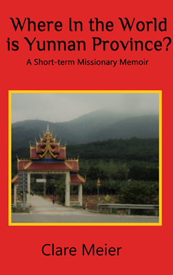 Where In the World is Yunnan Province?